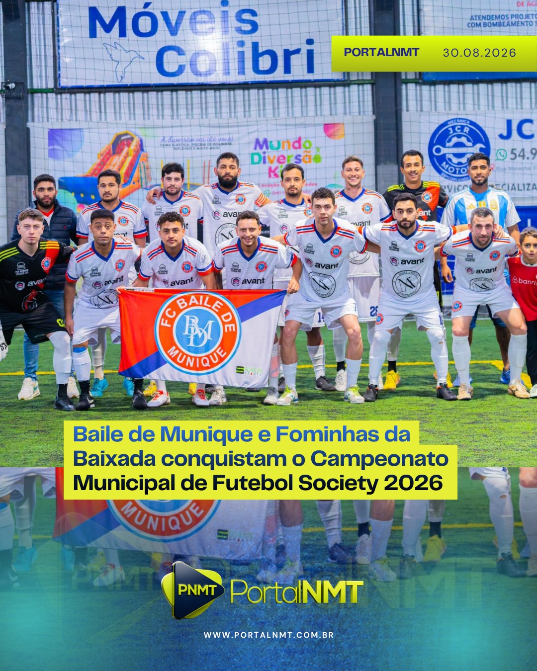 Baile de Munique e Fominhas da Baixada conquistam o Campeonato Municipal de Futebol Society 2026 O Campeonato Municipal ...