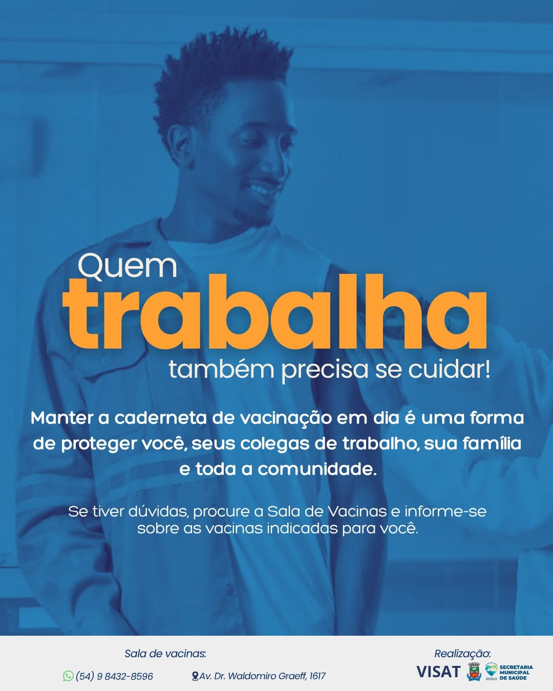 Imagem: Quem trabalha também precisa se cuidar!