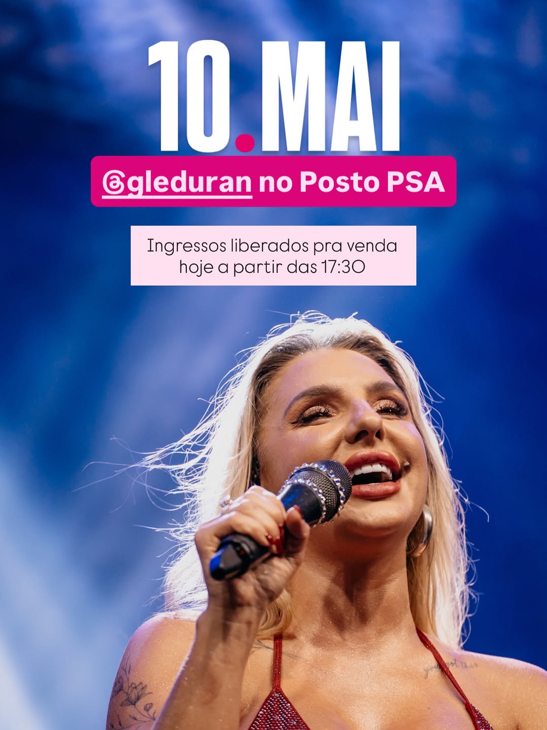 Hoje, 27/04 a partir das 17:30 será liberada a venda de ingressos pro show da @gleduran aqui no Posto PSA em Não-Me-Toqu.